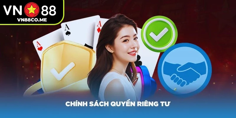 Chính sách bảo mật quyền riêng tư tại vn88