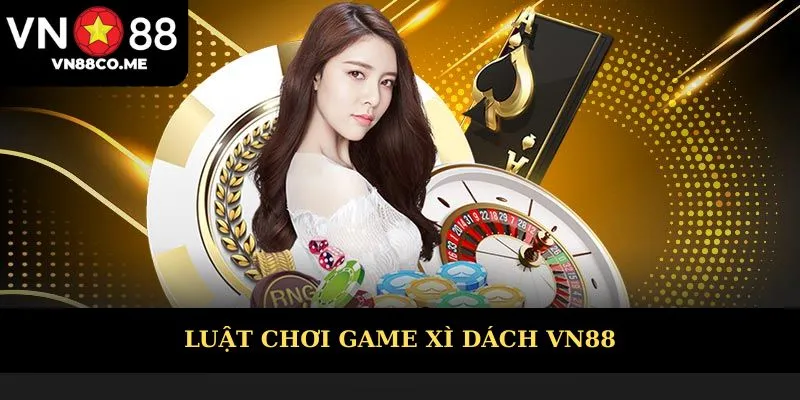 Luật chơi gam xì dách cơ bản nhất