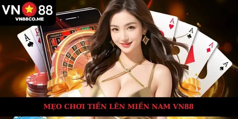 Mẹo chơi đánh bài tiến lên luôn thắng