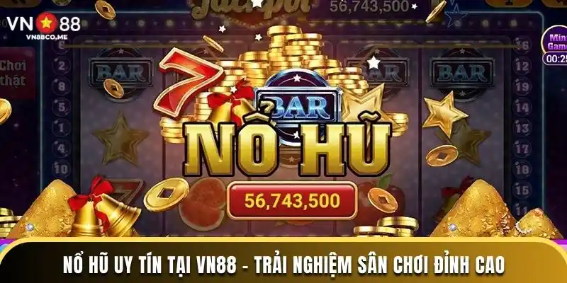 ảnh đại diện nổ hũ uy tín tại vn88